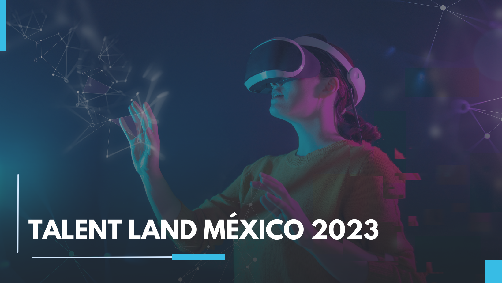 Lee más sobre el artículo Talent Land México 2023