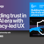 Generar confianza en la era de la IA con una experiencia de usuario basada en la privacidad